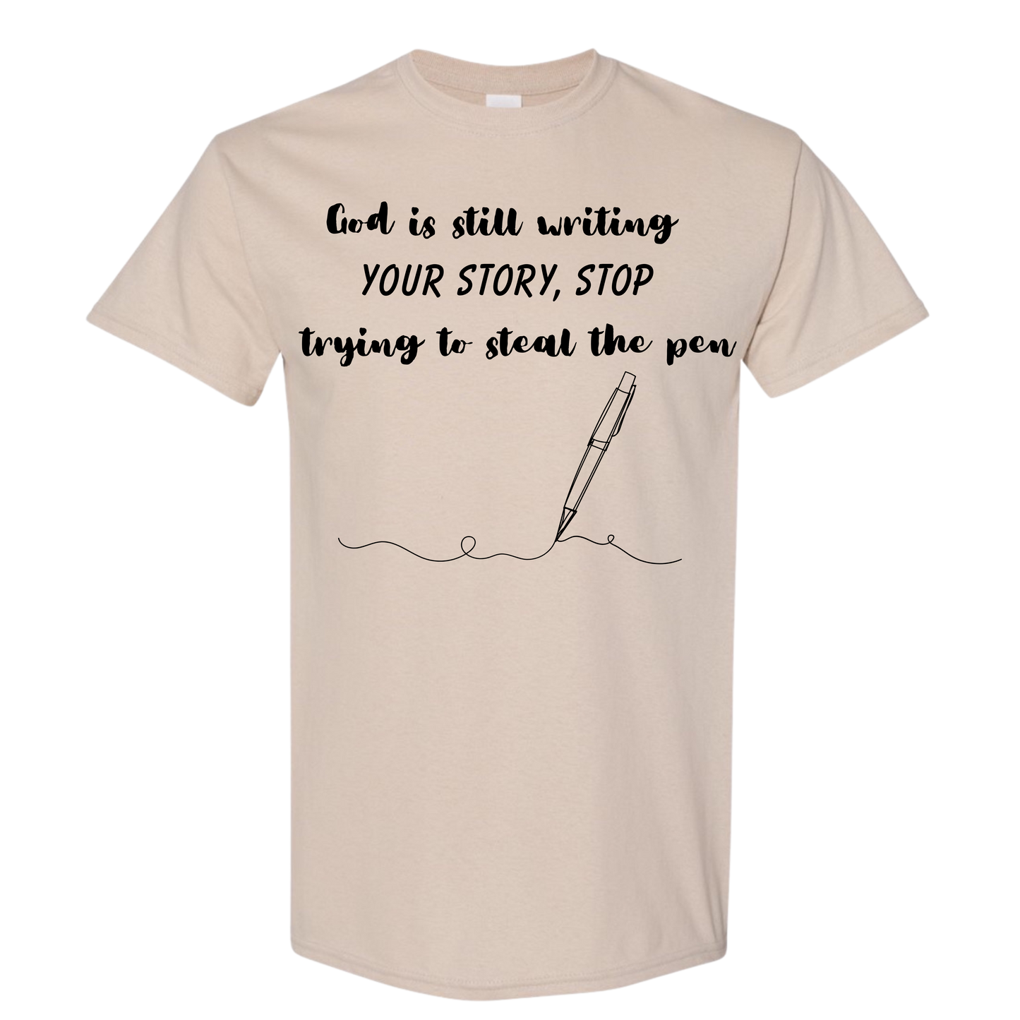 God’s still writing… tee