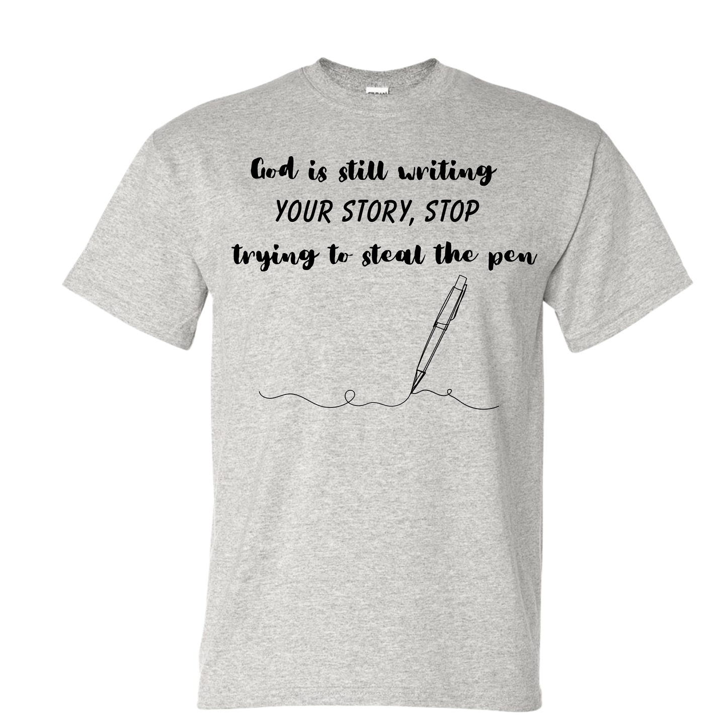 God’s still writing… tee