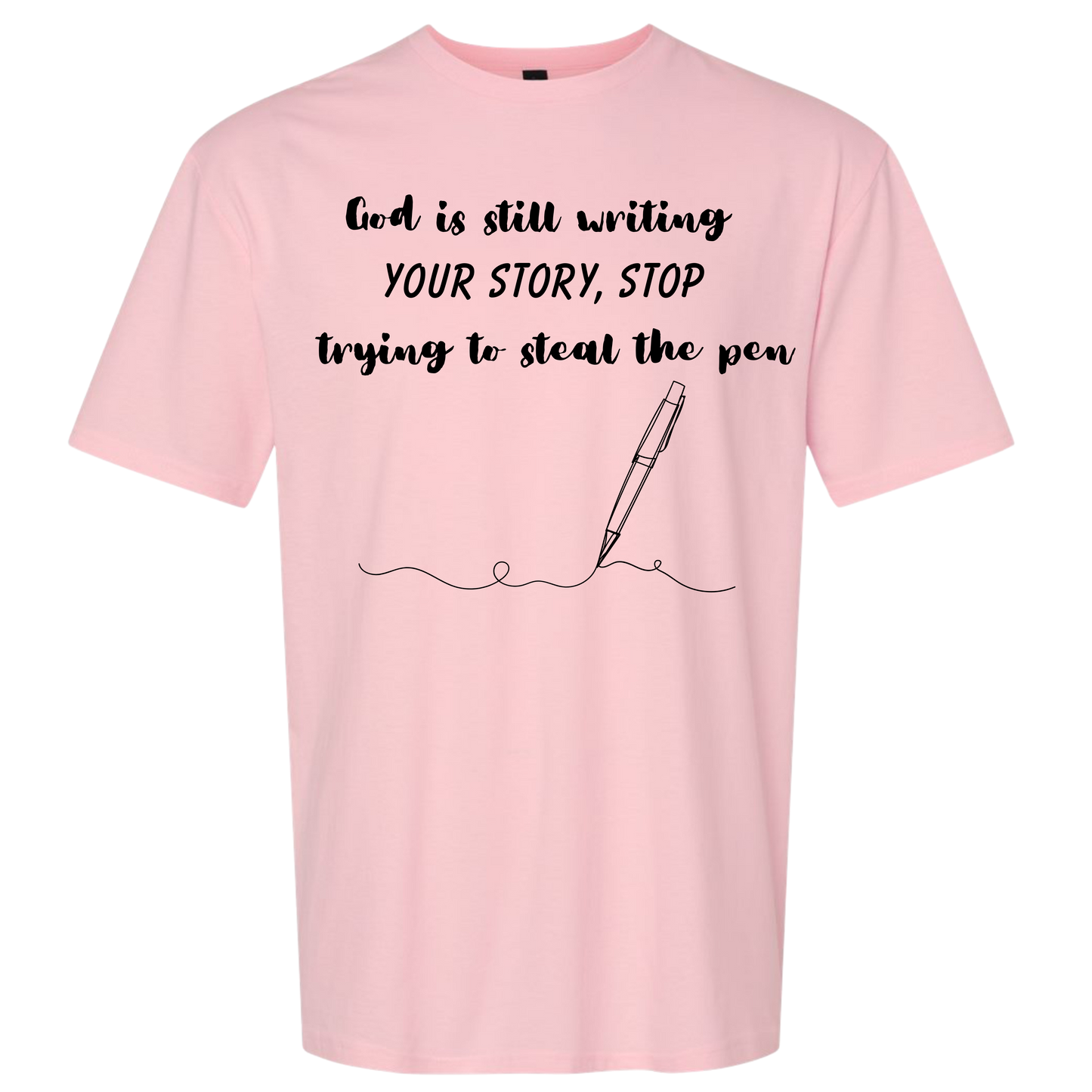 God’s still writing… tee